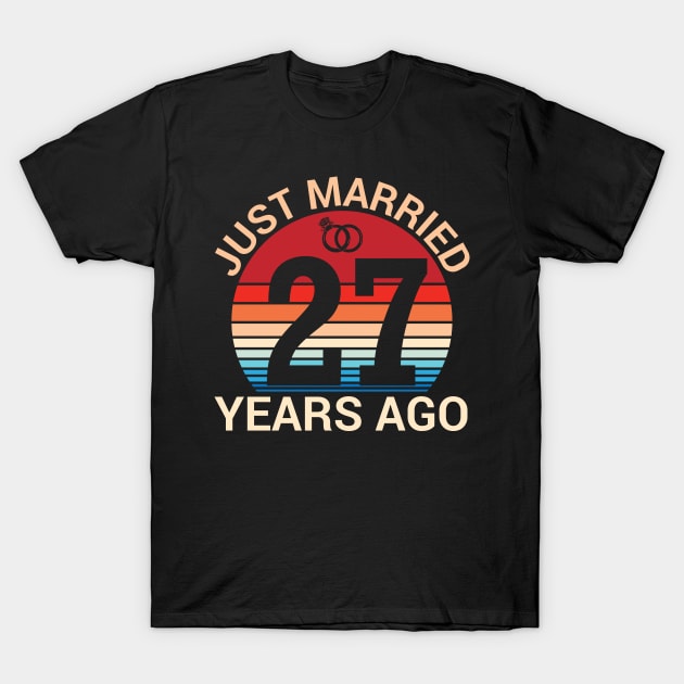 Just Married 27 Years Ago Husband Wife Married Anniversary T-Shirt by joandraelliot